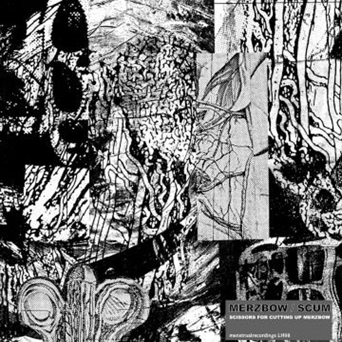 Merzbow / Scum: Scissors for Cutting Up Merzbow 3LP+2CD